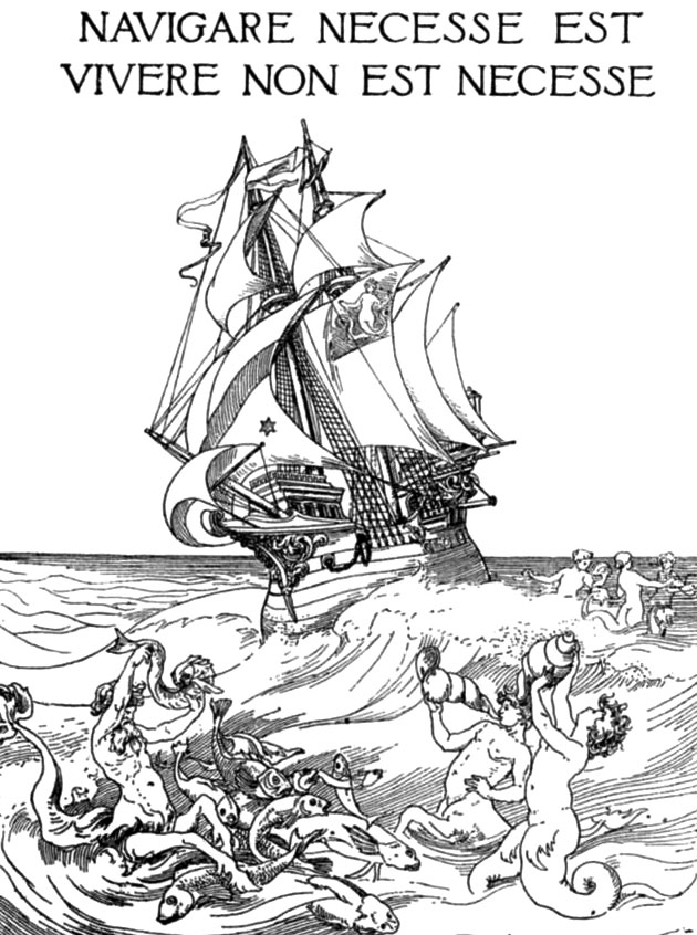 ‘Navigare necesse est’